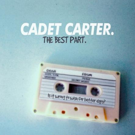 Rising Indie-Rock Quartet Cadet Carter Shares 'The Best Part' Single