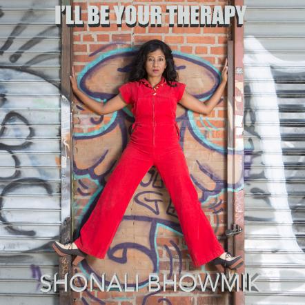"I'll Be Your Therapy" Chill Indie-Pop Single From NYC's Shonali Bhowmik