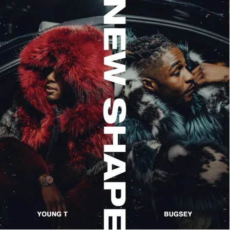 Young T & Bugsey Return With New Single 'New Shape'!