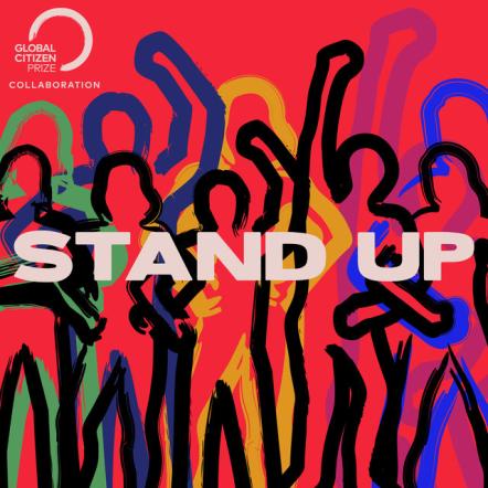 'Stand Up: A Global Citizen Prize Project' Album Out Now Ahead Of Global Citizen Prize Award Ceremony