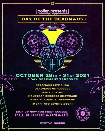 Pollen Presents Day Of The Deadmau5: A Three-Day Experience October 28-31