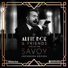 Livestream Event: Alfie Boe & Friends Live At The Savoy 'Lockdown Edition'