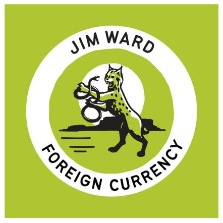Jim Ward Releases New Song 'Foreign Currency'