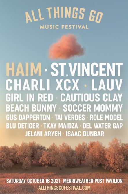 All Things Go Music Festival 2021 - HAIM To Headline + St Vincent, Charli XCX, Lauv And More