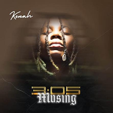 Upcoming Nigerian Hitmaker Kenah Reveals Her Highly Anticipated Debut EP '3:05 Musing'