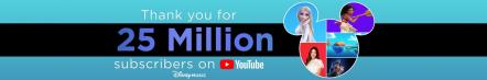 DisneyMusicVEVO Reaches 25 Million Subscriber Milestone On YouTube, Has Over 18 Billion Views
