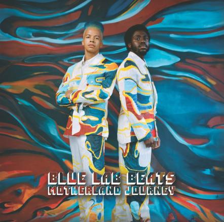 Blue Lab Beats Announces New Album "Motherland Journey," Drop Single Of The Same Name Ft. Killbeatz & Fela Kuti