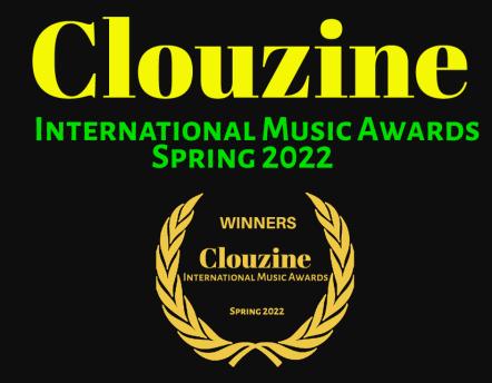 SES Team Announces Clouzine International Music Awards Spring 2022 Full Winners List