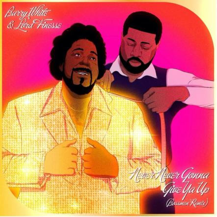 Barry White's Iconic Single "Never, Never Gonna Give Ya Up" Gets Remixed By Lord Finesse