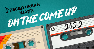 ASCAP Rhythm & Soul Presents Annual "On The Come Up" Showcase Featuring Hip-Hop And R&B's Hottest Up-And-Coming Artists On August 22 - 25