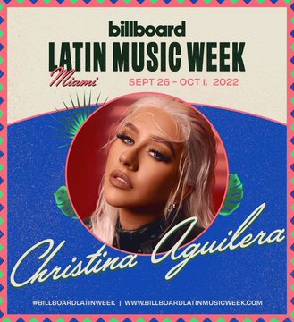 Christina Aguilera, Justin Quiles, & Wisin Y Yandel Join Billboard Latin Music Week Talent Lineup
