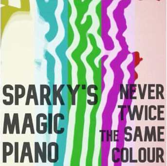 Brit-Indie Has A New Name In Sparky's Magic Piano And Their New Album "Never Twice The Same Colour"
