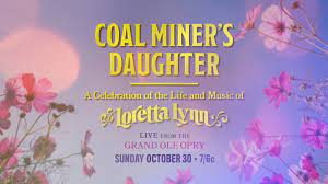 CMT To Present "Coal Miner's Daughter: A Celebration Of The Life & Music Of Loretta Lynn" Live From The Grand Ole Opry House On October 30, 2022