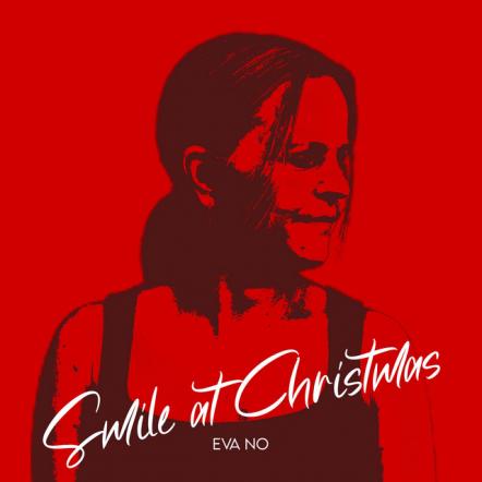 Eva No Announces New Release, "Smile At Christmas"
