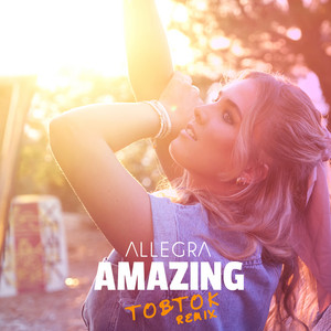 Allegra's Tobtok Remix Of Her Latest Single 'Amazing' Reached No 2 In The Music Week Pop Chart