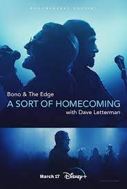 Disney+ Debuts Trailer And Key Art For Music Docu-Special, 'Bono & The Edge: A Sort Of Homecoming, With Dave Letterman' Premiering On March 17, 2023