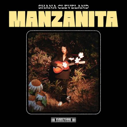 Shana Cleveland Releases "Manzanita" On March 10, 2023