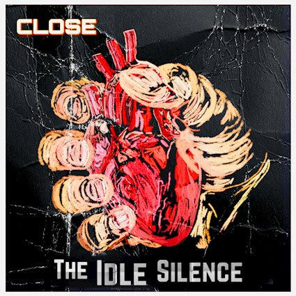The Idle Silence Release "Close"