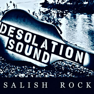 Friday Harbor-Based Rock Band Desolation Sound Releases Debut Album "Salish Rock"
