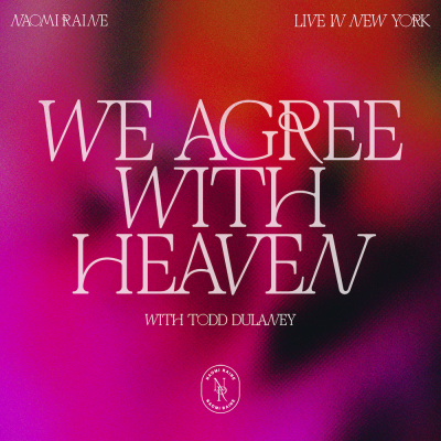 Naomi Raine & Todd Dulaney Stand Up To Conformity On "We Agree With Heaven," Out Now