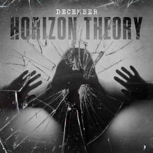 Horizon Theory Release Their New Single/Video "December"
