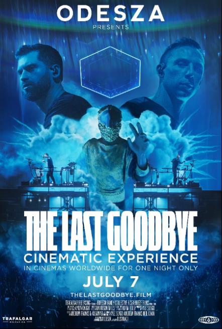 'Odesza: The Last Goodbye Cinematic Experience' In Cinemas Worldwide Friday, July 7 For One Night Only