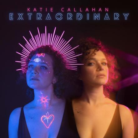 Katie Callahan To Release New Album "Extraordinary," On June 2, 2023