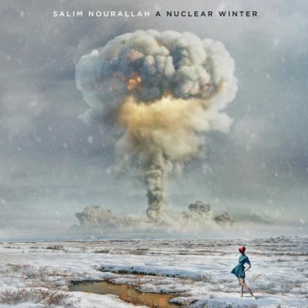 Salim Nourallah To Unleash A Nuclear Winter In The Summer, On June 23, 2023