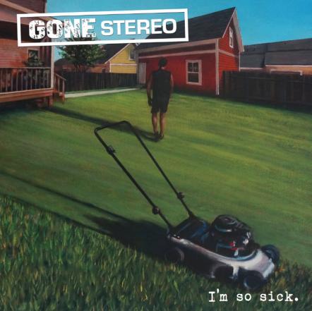 NY's Gone Stereo Releasing New Single "I'm So Sick" On September 22, 2023