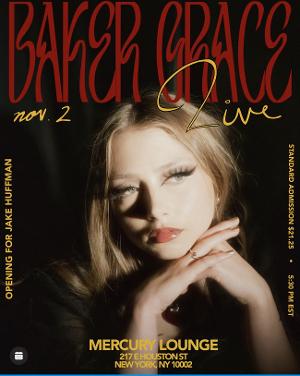 Baker Grace To Perform At Mercury Lounge On November 2, 2023