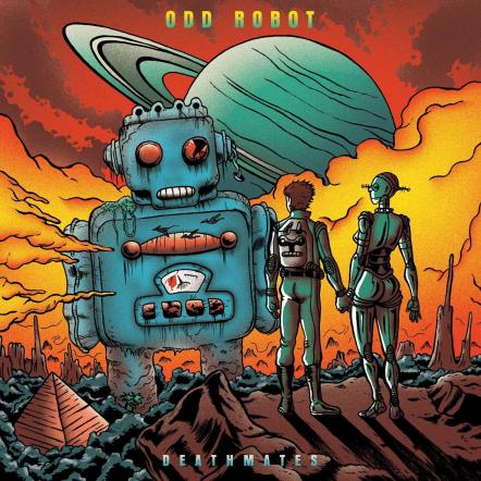 So Cal Power-Pop/Punk Band Odd Robot Releases New Album 'Deathmates'