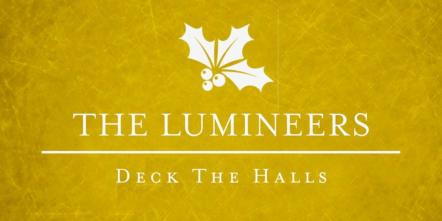 The Lumineers Release New Track 'Deck The Halls'