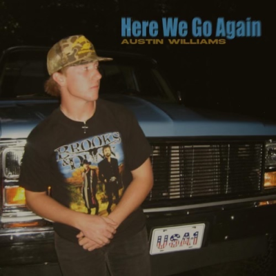 Austin Williams Continues Meteoric Rise In Country Music With "Here We Go Again"