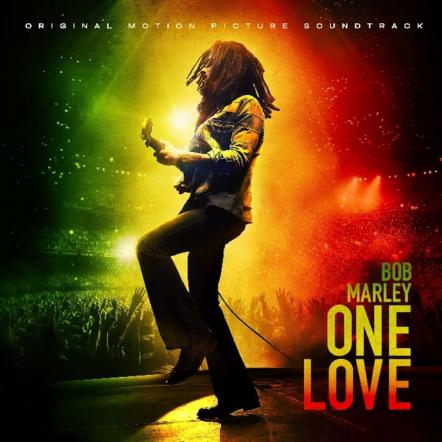 Soundtrack For Bob Marley: One Love Arrives As Worldwide Digital Release - Available Now