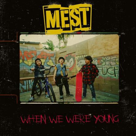 Mest Announce New Single "When We Were Young" Ft. Jaret Reddick From Bowling For Soup - Out April 11th!