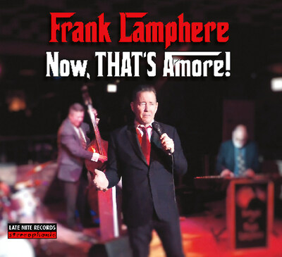 Frank Lamphere's New Album & Brand Of "Blue-Collar Jazz" Promises Years Of Listening Enjoyment, Especially For Rat Pack Devotees