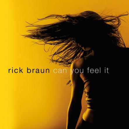 Rick Braun Dances To The Top Of The Billboard Chart