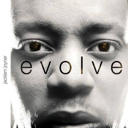 The evolution continues: saxman Jackiem Joyner releases "Evolve"