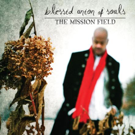 Platinum-selling Pop-rock Band Blessid Union Of Souls To Release New Album 'The Mission Field,' On March 1, 2011