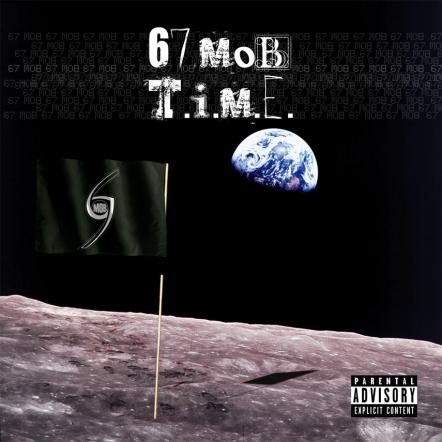 Hip Hop Family The 67 Mob Release Artwork To The New Album 'T.I.M.E.'