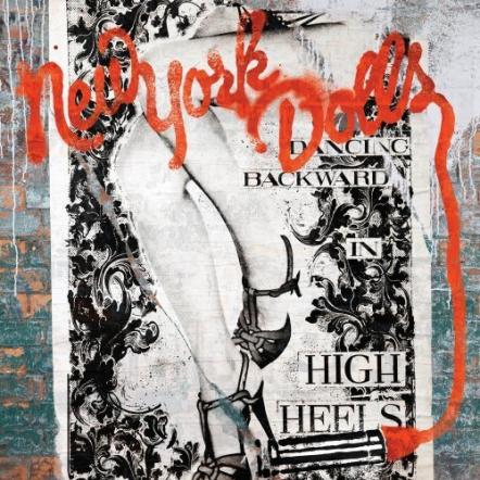 New York Dolls Dancing Backward In High Heels Available Next Tuesday On 429 Records!