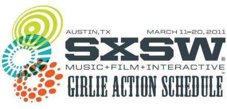 Get Some Girlie Action At SXSW 2011!!