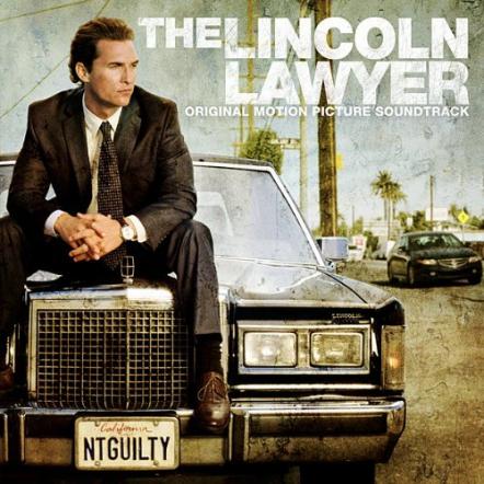The Lincoln Lawyer Original Motion Picture Soundtrack Available In Stores On March 15, 2011