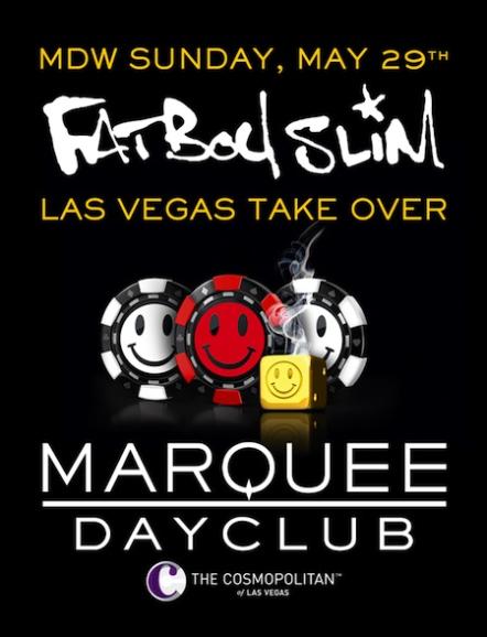 Fatboy Slim Las Vegas Takeover At Marquee Dayclub On May 29, July 3 And September 4