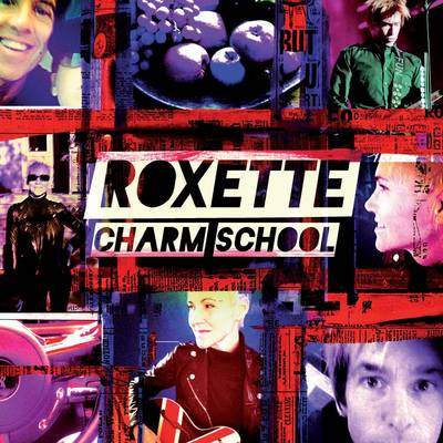 Roxette's New Album, 'Charm School,' And New 'Greatest Hits' Collection To Be Released On July 26, 2011