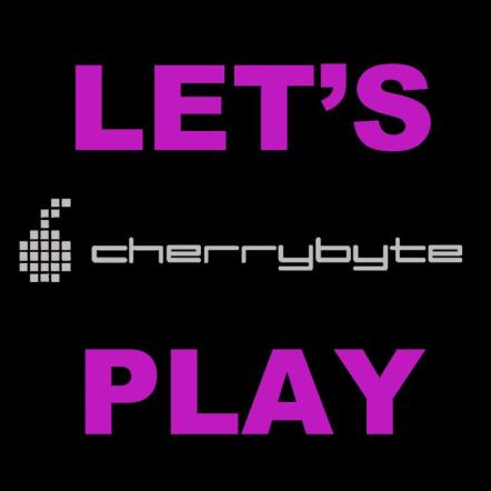 Cherrybyte - New Single 'Let's Play'