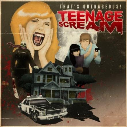 That's Outrageous!'s Teenage Scream Out Today On Rise Records