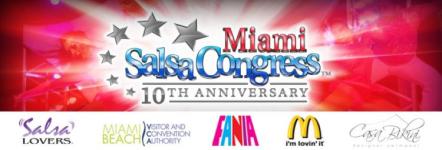 Miami Salsa Congress Celebrates Its 10th Anniversary, The Largest Latin Dance Festival On The East Coast On August 3, 2011