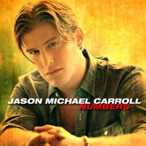 Jason Michael Carroll's Exclusive All-country Numbers CD Released With 11 New Songs And One Previous Hit!