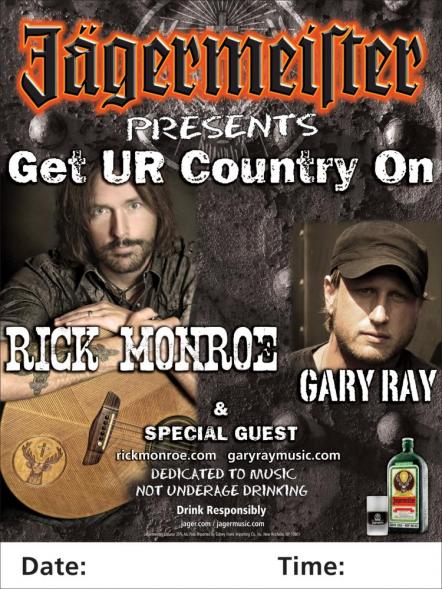 Jagermeister Presents The 2011 'Get UR Country On' Club Tour With Rick Monroe, Gary Ray, Jagerettes And Special Guests